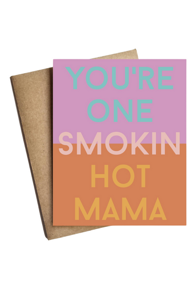 SMOKING HOT MAMA CARD