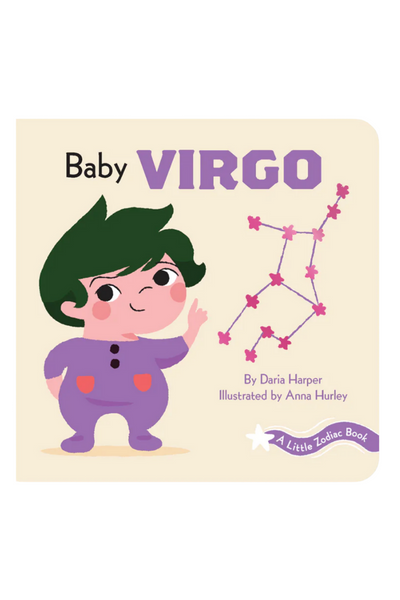 BABY VIRGO: A LITTLE ZODIAC BOOK